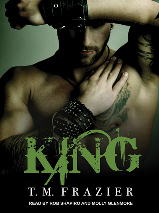 Title details for King by T. M. Frazier - Available